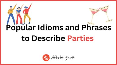 Party Idioms: Cool English Idioms & Phrases to Describe Parties .